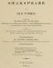 [Gutenberg 53625] • Shakspeare and His Times [Vol. 1 of 2] / Including the Biography of the Poet; criticisms on his genius and writings; a new chronology of his plays; a disquisition on the on the object of his sonnets; and a history of the manners, customs, and amusements, superstitions, poetry, and elegant literature of his age